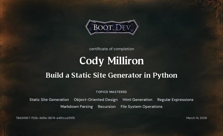 Cody Milliron's Boot.dev Build a Static Site Generator in Python certificate