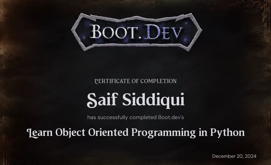 Saif Siddiqui's Boot.dev Learn Object Oriented Programming in Python certificate