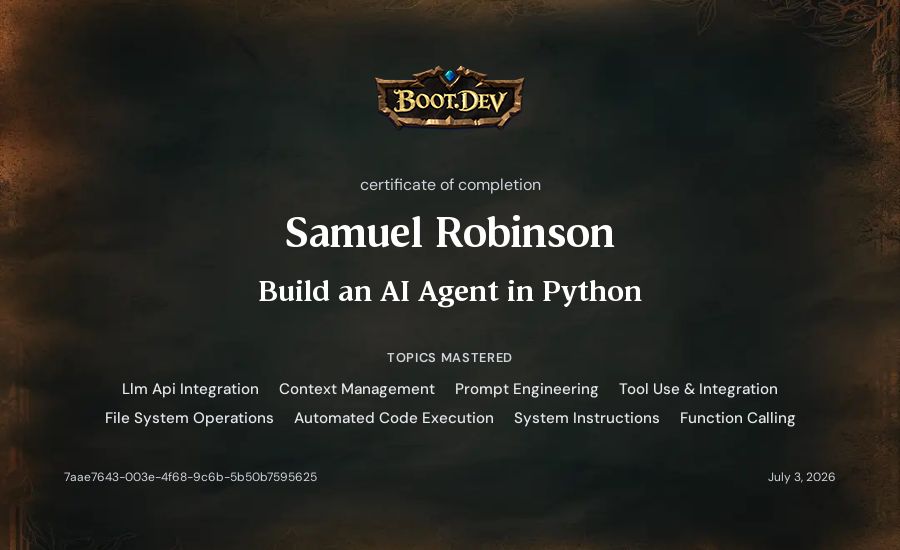 Samuel Robinson's Boot.dev Build an AI Agent in Python certificate