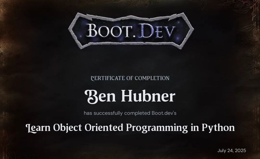 Ben Hubner's Boot.dev Learn Object Oriented Programming in Python certificate