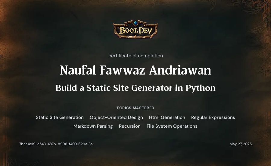 Naufal Fawwaz Andriawan's Boot.dev Build a Static Site Generator in Python certificate
