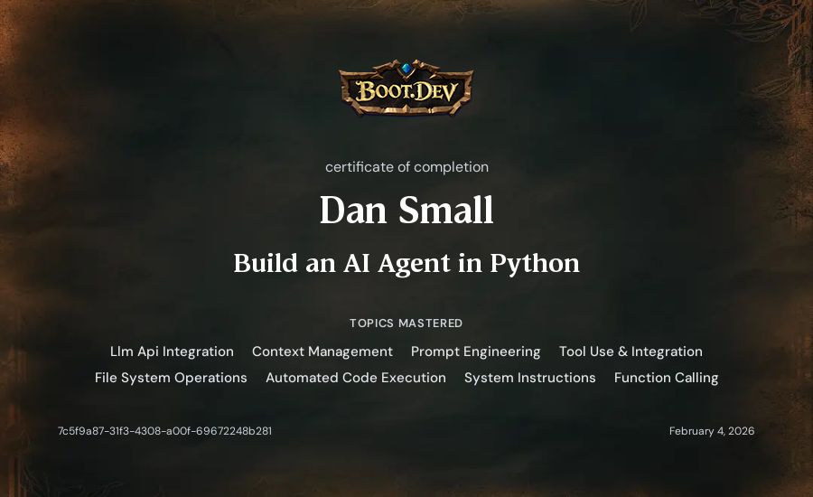 Dan Small's Boot.dev Build an AI Agent in Python certificate