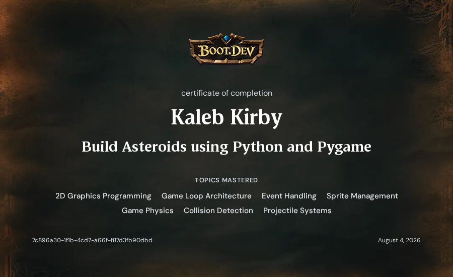 Kaleb Kirby's Boot.dev Build Asteroids using Python and Pygame certificate