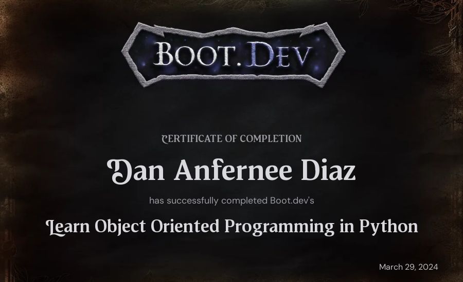 Dan Anfernee Diaz's Boot.dev Learn Object Oriented Programming in Python certificate