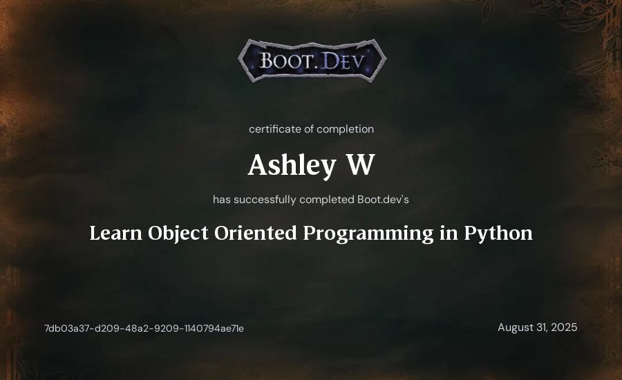 Ashley W's Boot.dev Learn Object Oriented Programming in Python certificate