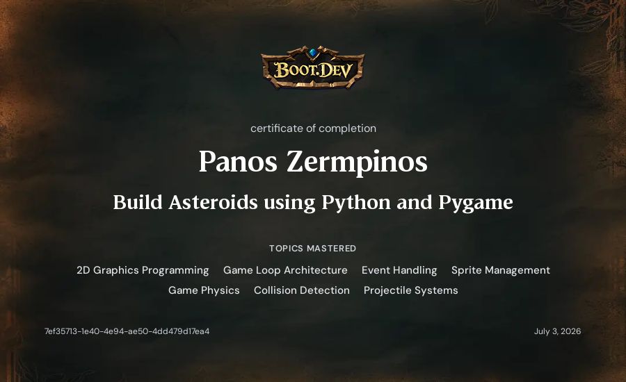 Panos Zermpinos's Boot.dev Build Asteroids using Python and Pygame certificate