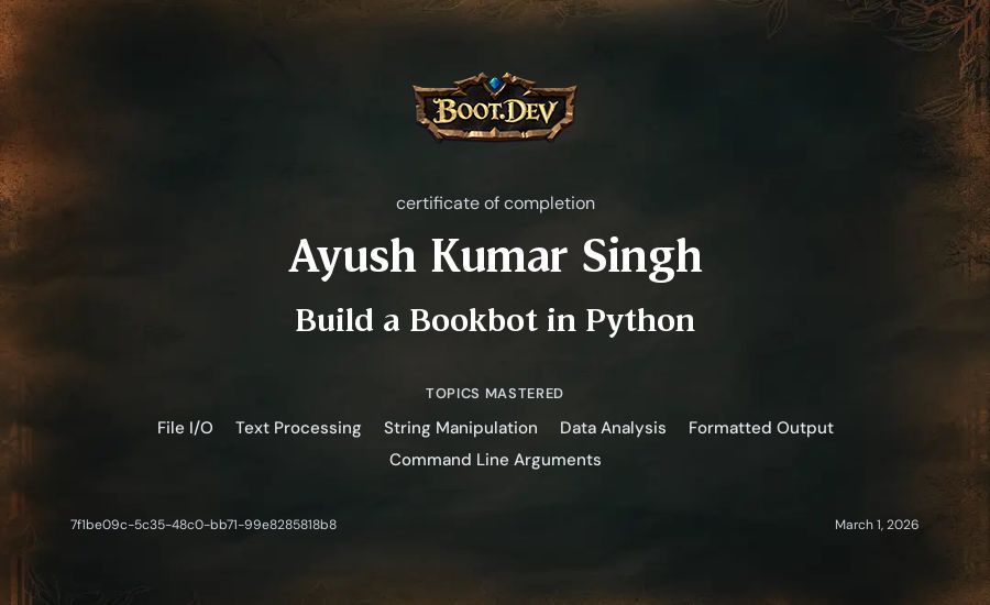 Ayush Kumar Singh's Boot.dev Build a BookBot in Python certificate