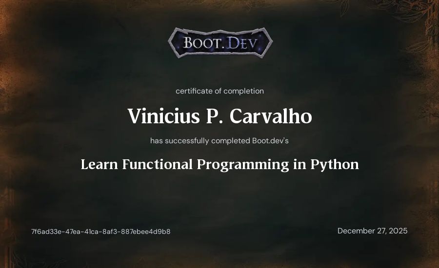 Vinicius P. Carvalho's Boot.dev Learn Functional Programming in Python certificate