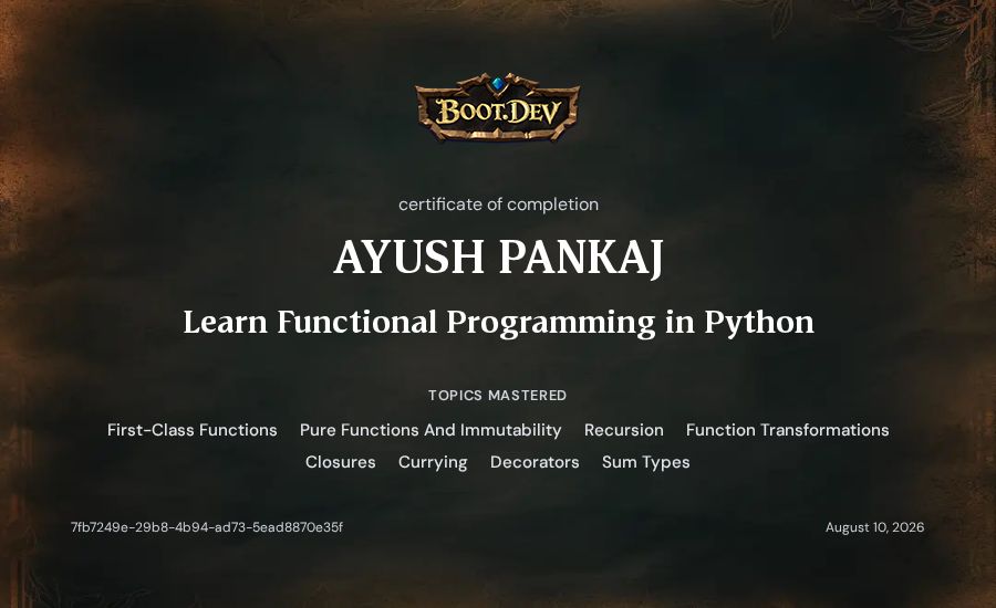 AYUSH PANKAJ's Boot.dev Learn Functional Programming in Python certificate