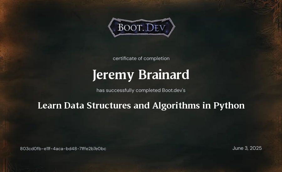Jeremy Brainard's Boot.dev Learn Data Structures and Algorithms in Python certificate
