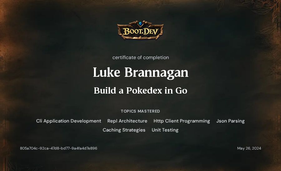 Luke Brannagan's Boot.dev Build a Pokedex in Go certificate