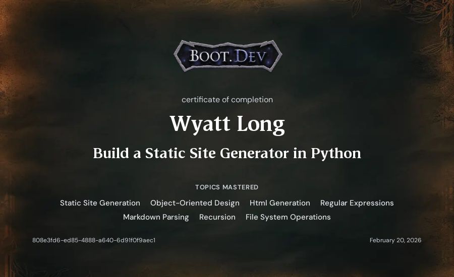 Wyatt Long's Boot.dev Build a Static Site Generator in Python certificate