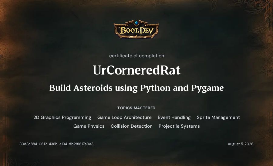 UrCorneredRat's Boot.dev Build Asteroids using Python and Pygame certificate