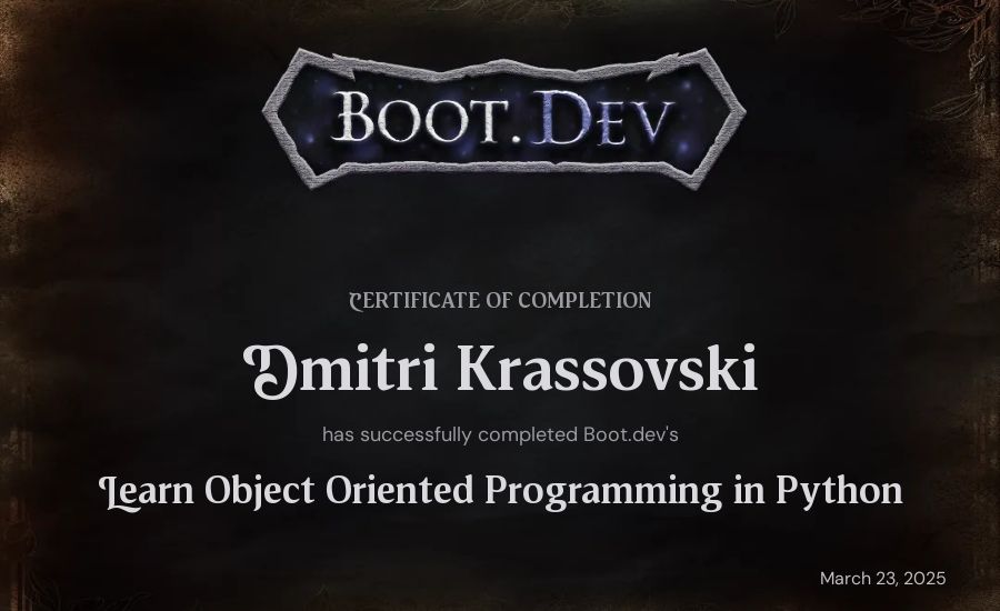 Dmitri Krassovski's Boot.dev Learn Object Oriented Programming in Python certificate