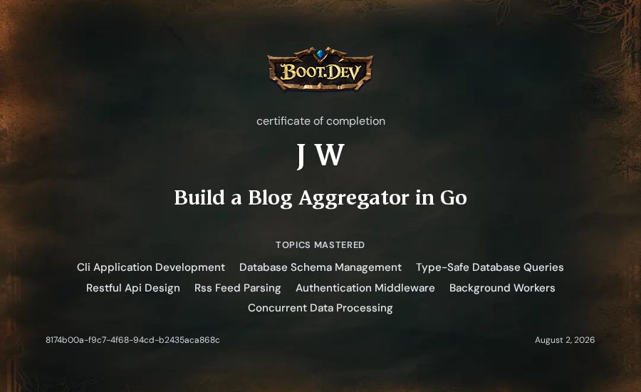 J W's Boot.dev Build a Blog Aggregator in Go certificate