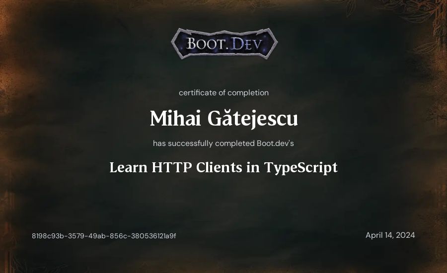 Mihai Gătejescu's Boot.dev Learn HTTP Clients in TypeScript certificate