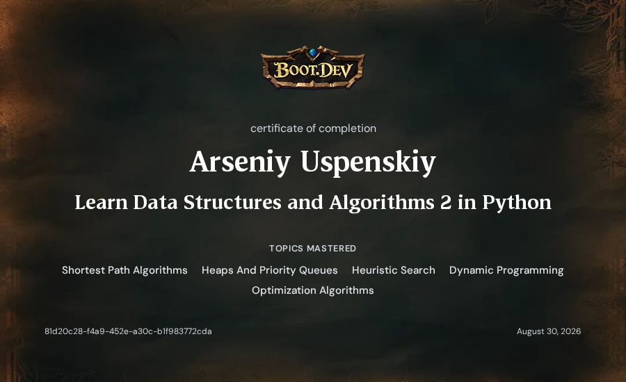 Arseniy Uspenskiy's Boot.dev Learn Data Structures and Algorithms 2 in Python certificate