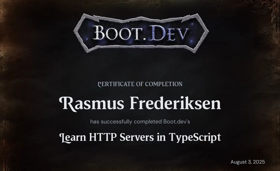 Rasmus Frederiksen's Boot.dev Learn HTTP Servers in TypeScript certificate
