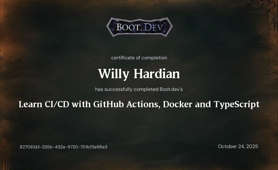 Willy Hardian's Boot.dev Learn CI/CD with GitHub Actions, Docker and TypeScript certificate