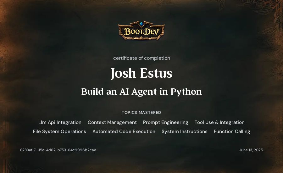 Josh Estus's Boot.dev Build an AI Agent in Python certificate