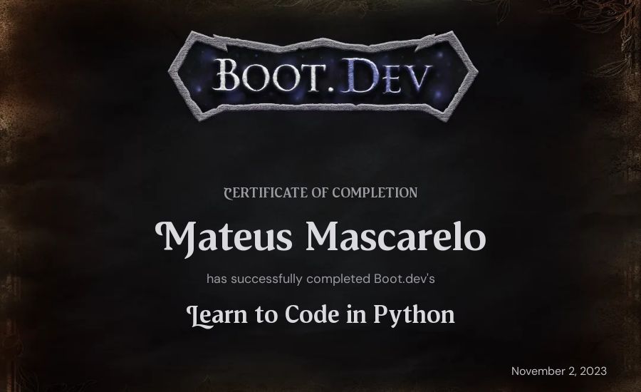Mateus Mascarelo's Boot.dev Introduction to Python Course certificate