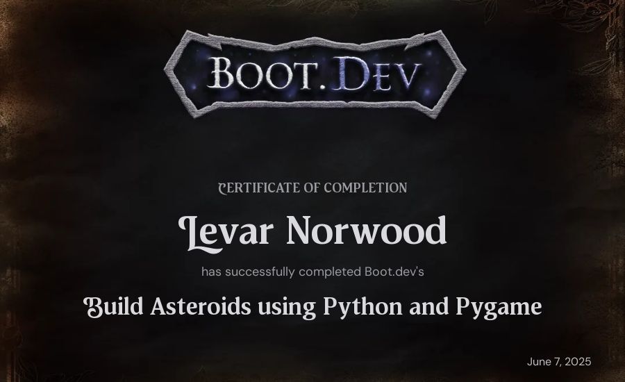 Levar's Boot.dev Build Asteroids using Python and Pygame certificate