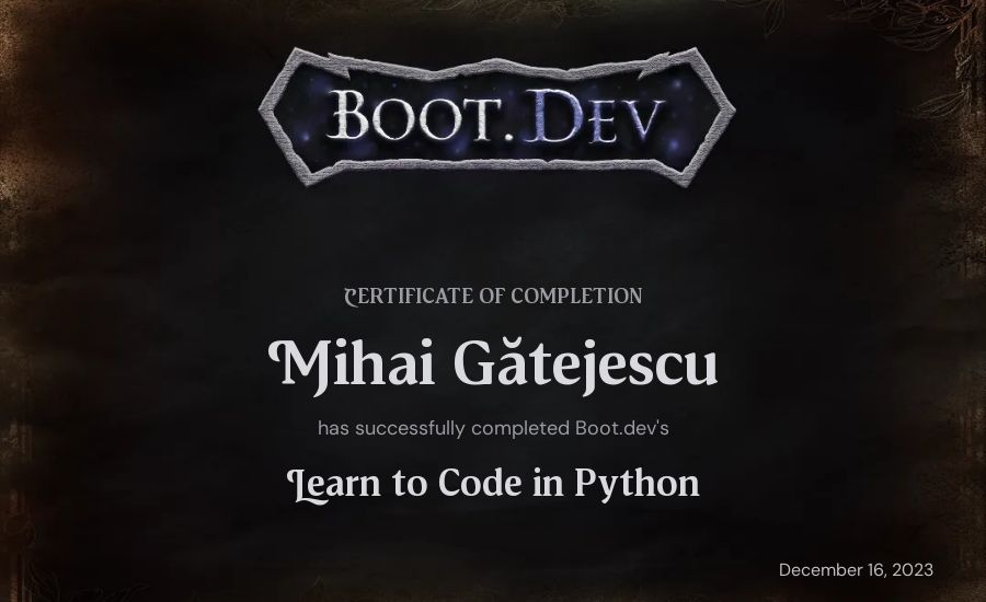 Mihai Gătejescu's Boot.dev Introduction to Python Course certificate