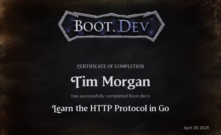 Tim Morgan's Boot.dev Learn the HTTP Protocol in Go certificate