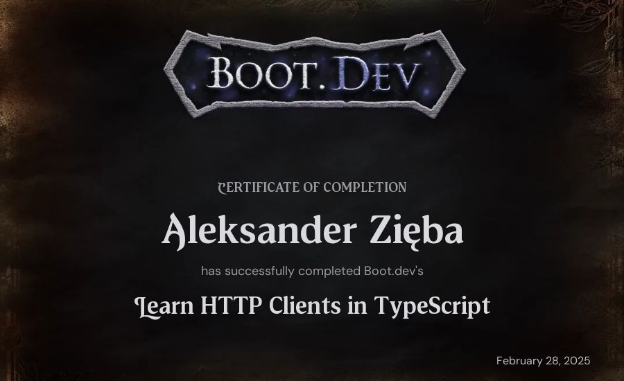 Aleksander Zięba's Boot.dev Learn HTTP Clients in TypeScript certificate