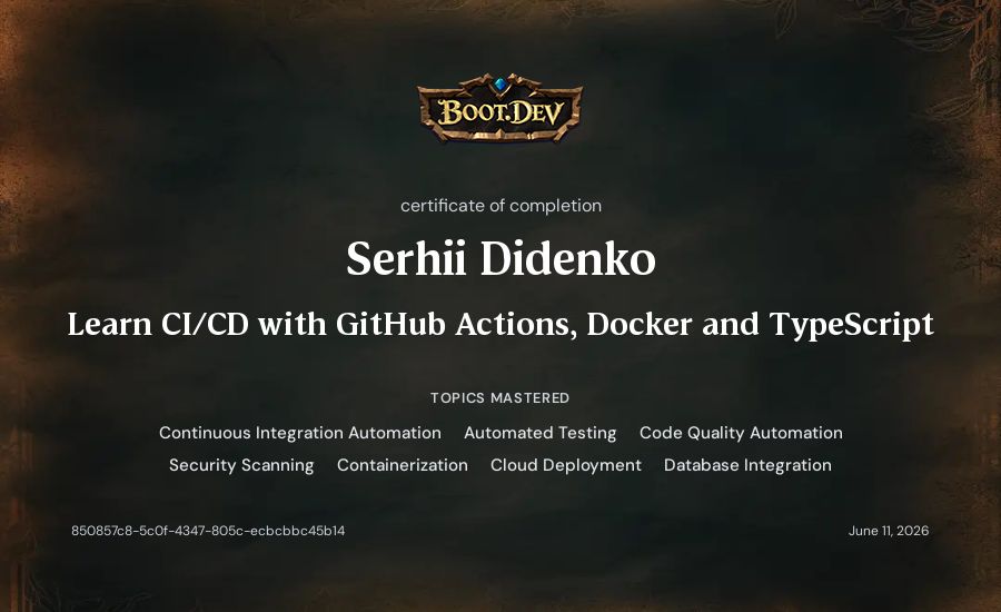 Serhii Didenko's Boot.dev Learn CI/CD with GitHub Actions, Docker and TypeScript certificate