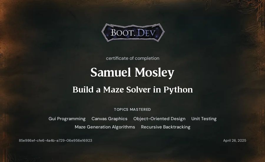 Samuel Mosley's Boot.dev Build a Maze Solver in Python certificate