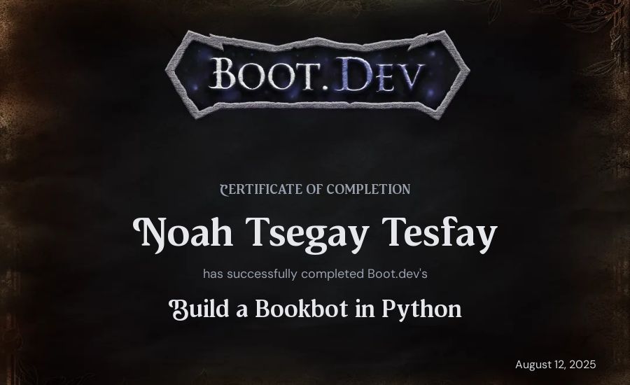 Noah Tsegay Tesfay's Boot.dev Build a BookBot in Python certificate