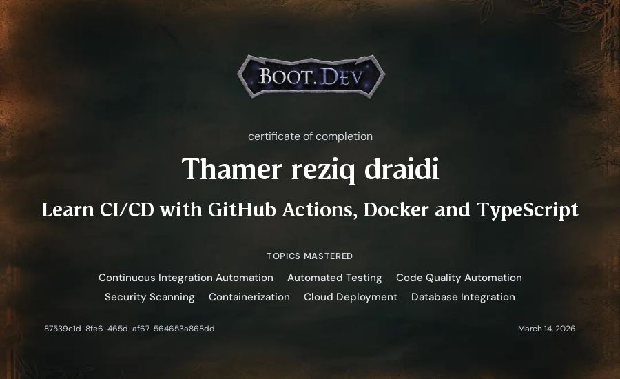Thamer reziq draidi's Boot.dev Learn CI/CD with GitHub Actions, Docker and TypeScript certificate