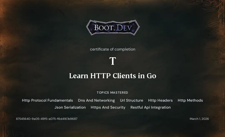 T's Boot.dev Learn HTTP Clients in Go certificate