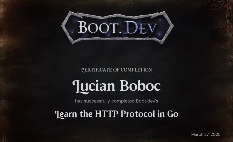 Lucian Boboc's Boot.dev Learn the HTTP Protocol in Go certificate
