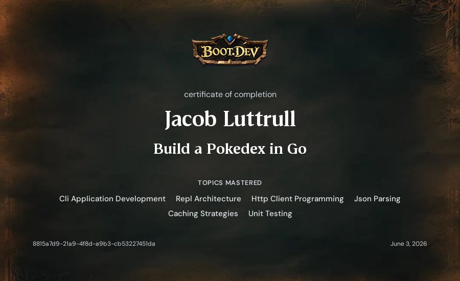 Jacob Luttrull's Boot.dev Build a Pokedex in Go certificate
