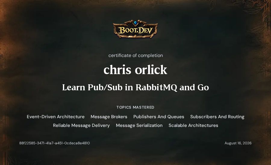 chris orlick's Boot.dev Learn Pub/Sub in RabbitMQ and Go certificate