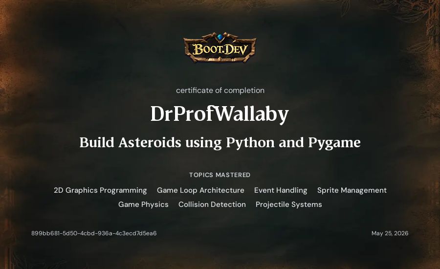 DrProfWallaby's Boot.dev Build Asteroids using Python and Pygame certificate