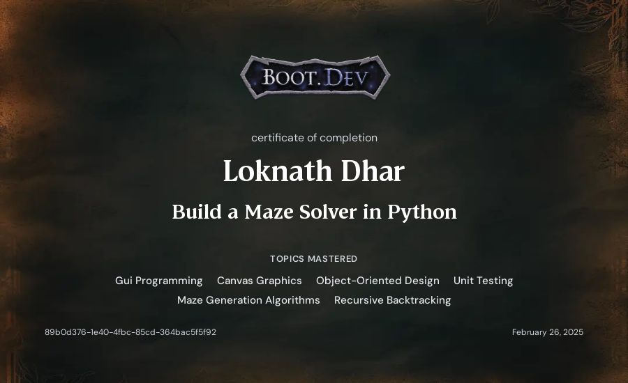 Loknath Dhar's Boot.dev Build a Maze Solver in Python certificate