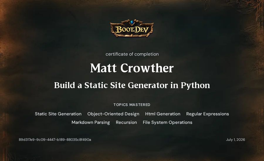 Matt Crowther's Boot.dev Build a Static Site Generator in Python certificate
