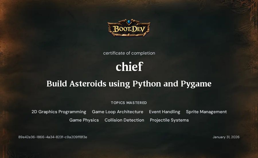 chief's Boot.dev Build Asteroids using Python and Pygame certificate