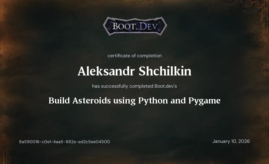 Aleksandr Shchilkin's Boot.dev Build Asteroids using Python and Pygame certificate