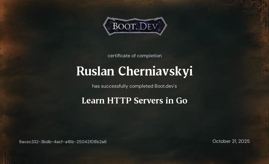 Ruslan Cherniavskyi's Boot.dev Learn HTTP Servers in Go certificate