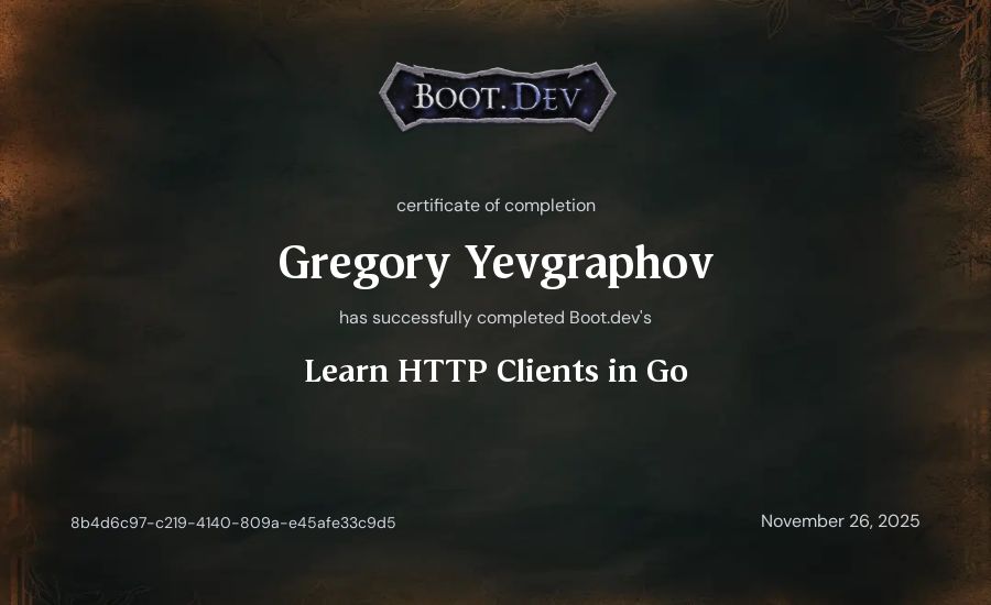 Gregory Yevgraphov's Boot.dev Learn HTTP Clients in Go certificate