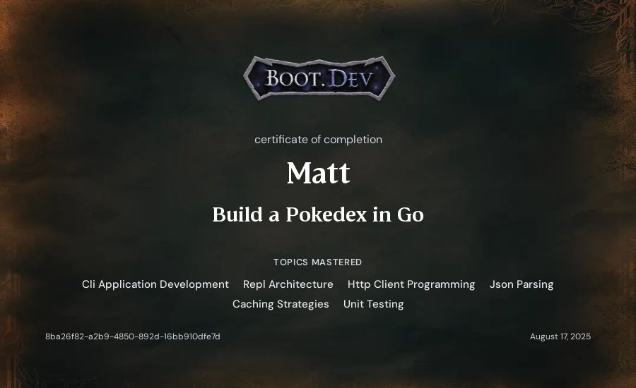 Matt's Boot.dev Build a Pokedex in Go certificate