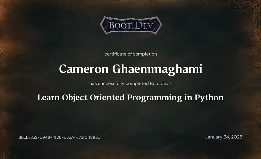 Cameron Ghaemmaghami's Boot.dev Learn Object Oriented Programming in Python certificate