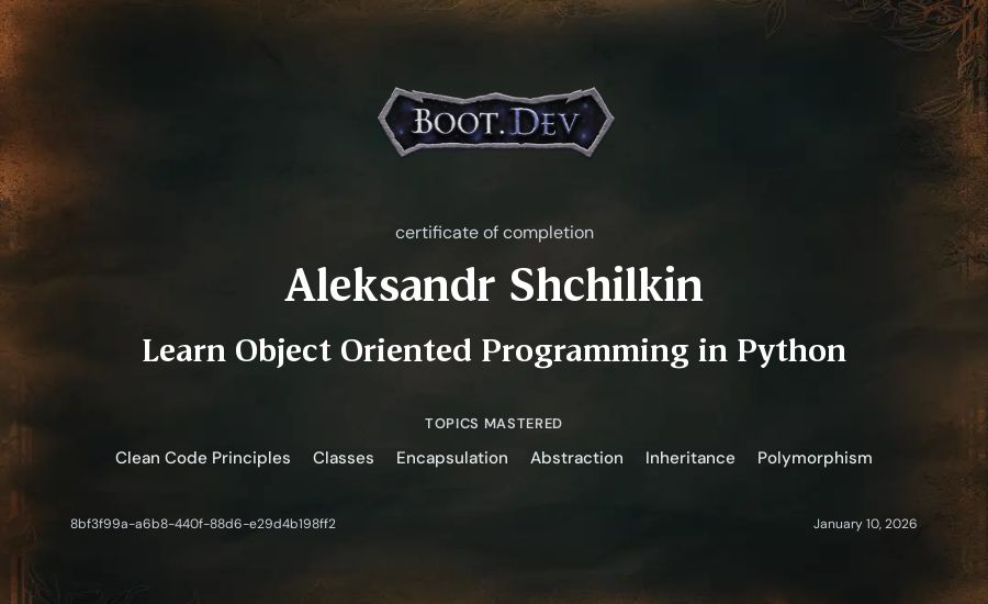 Aleksandr Shchilkin's Boot.dev Learn Object Oriented Programming in Python certificate