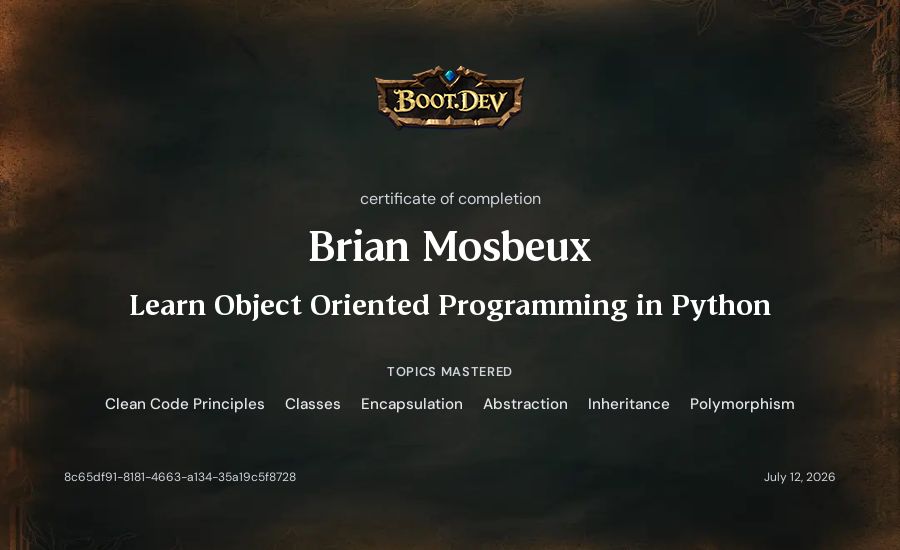 Brian Mosbeux's Boot.dev Learn Object Oriented Programming in Python certificate