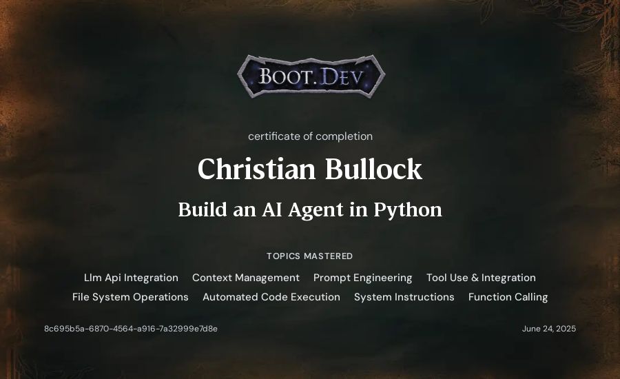 Christian Bullock's Boot.dev Build an AI Agent in Python certificate