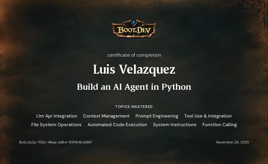 Luis Velazquez's Boot.dev Build an AI Agent in Python certificate